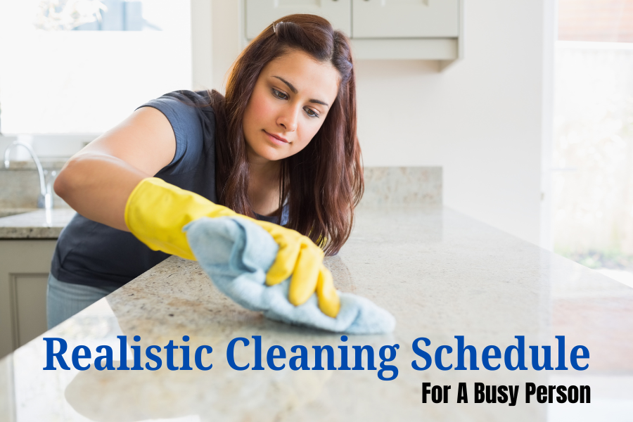 realistic cleaning schedule house